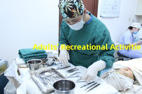 Adults' Recreational Activities